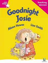 Rigby Star Guided Reading Pink Level: Goodnight Josie Teaching Version цена и информация | Книги для подростков и молодежи | kaup24.ee