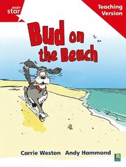 Rigby Star Phonic Guided Reading Red Level: Bud on the Beach Teaching Version hind ja info | Noortekirjandus | kaup24.ee