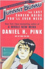 Adventures of Johnny Bunko: The Last Career Guide You'll Ever Need hind ja info | Eneseabiraamatud | kaup24.ee