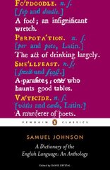 Dictionary of the English Language: an Anthology цена и информация | Пособия по изучению иностранных языков | kaup24.ee