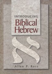 Introducing Biblical Hebrew hind ja info | Võõrkeele õppematerjalid | kaup24.ee