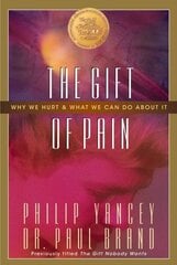 Gift of Pain: Why We Hurt and What We Can Do About It цена и информация | Самоучители | kaup24.ee