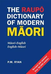 Raupo Dictionary Of Modern Maori Revised edition hind ja info | Võõrkeele õppematerjalid | kaup24.ee