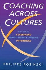 Coaching Across Cultures: New Tools for Leveraging National, Corporate and Professional Differences hind ja info | Majandusalased raamatud | kaup24.ee