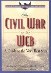 Civil War on the Web: A Guide to the Very Best Sites hind ja info | Ajalooraamatud | kaup24.ee