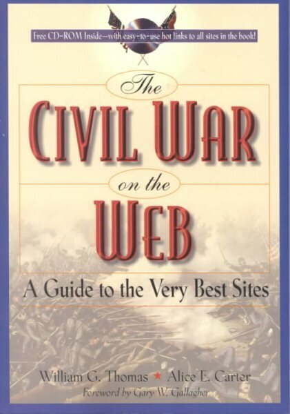 Civil War on the Web: A Guide to the Very Best Sites цена и информация | Ajalooraamatud | kaup24.ee