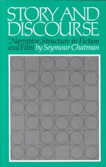 Story and Discourse: Narrative Structure in Fiction and Film hind ja info | Võõrkeele õppematerjalid | kaup24.ee