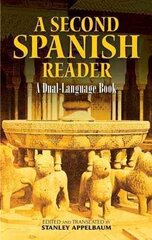A Second Spanish Reader: A Dual-Language Book цена и информация | Пособия по изучению иностранных языков | kaup24.ee