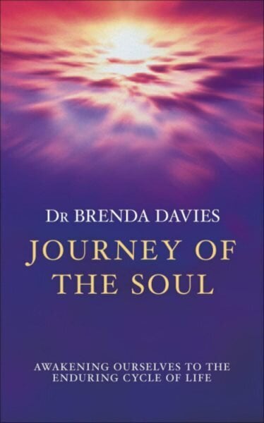 Journey of The Soul: Awakening ourselves to the enduring cycle of life цена и информация | Eneseabiraamatud | kaup24.ee