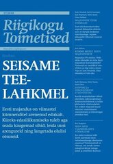 Riigikogu Toimetised 37/2018 Seisame teelahkmel цена и информация | Исторические книги | kaup24.ee