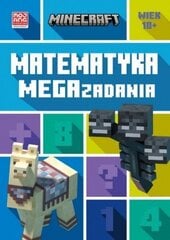 Minecraft. Matemaatika. Megaülesanded 10+ цена и информация | Книги для детей | kaup24.ee