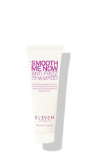 Eleven Australia Smooth Now AntiFrizz Shampoo, 50 ml цена и информация | Шампуни | kaup24.ee