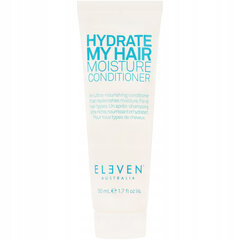 Juuksepalsam Eleven Australia Hydrate My Hair Conditioner, 50 ml hind ja info | Šampoonid | kaup24.ee
