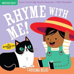 Indestructibles: Rhyme with Me!: Chew Proof · Rip Proof · Nontoxic · 100% Washable (Book for Babies, Newborn Books, Safe to Chew) цена и информация | Книги для малышей | kaup24.ee