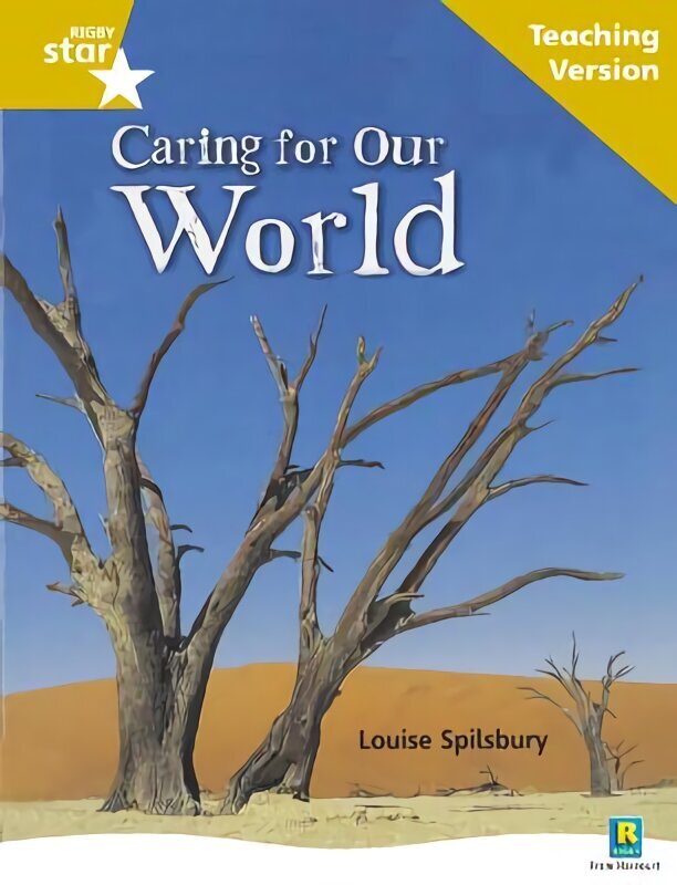 Rigby Star Non-fiction Guided Reading Gold Level: Caring for Our World Teaching Version hind ja info | Noortekirjandus | kaup24.ee