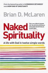 Naked Spirituality hind ja info | Usukirjandus, religioossed raamatud | kaup24.ee