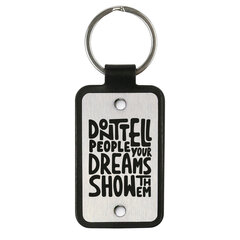 Nahast võtmehoidja roostevabast terasest plaadiga Don't tell people your dreams show them hind ja info | Originaalsed võtmehoidjad | kaup24.ee