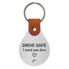 Кожаный брелок – Drive safe I need you here, черный цена и информация | Брелки | kaup24.ee