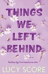 Things We Left Behind : the heart-pounding new book from the bestselling author of Things We Never G цена и информация | Пособия по изучению иностранных языков | kaup24.ee