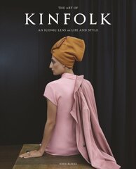 The Art of Kinfolk : An Iconic Lens on Life and Style hind ja info | Kunstiraamatud | kaup24.ee