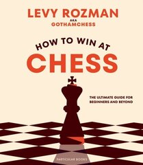 How to Win At Chess : The Ultimate Guide for Beginners and Beyond hind ja info | Entsüklopeediad, teatmeteosed | kaup24.ee