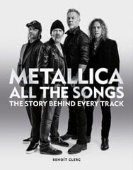 Metallica All the Songs цена и информация | Книги об искусстве | kaup24.ee