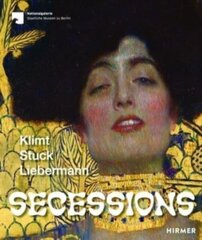 Secessions : Klimt, Stuck, Liebermann hind ja info | Kunstiraamatud | kaup24.ee