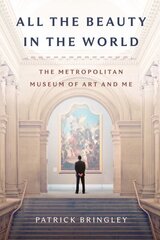 All the Beauty in the World: The Metropolitan Museum of Art and Me hind ja info | Entsüklopeediad, teatmeteosed | kaup24.ee