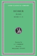 Iliad, Volume II: Books 1324, Volume II цена и информация | Поэзия | kaup24.ee