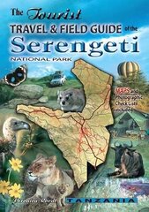 Tourist Travel & Field Guide of the Serengeti National Park hind ja info | Reisiraamatud, reisijuhid | kaup24.ee