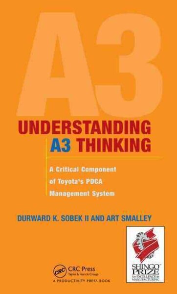 Understanding A3 Thinking: A Critical Component of Toyota's PDCA Management System hind ja info | Majandusalased raamatud | kaup24.ee