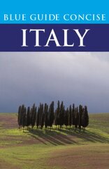 Blue Guide Concise Italy цена и информация | Путеводители, путешествия | kaup24.ee