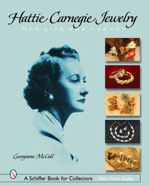 Hattie Carnegie® Jewelry: Her Life and Legacy цена и информация | Elulooraamatud, biograafiad, memuaarid | kaup24.ee