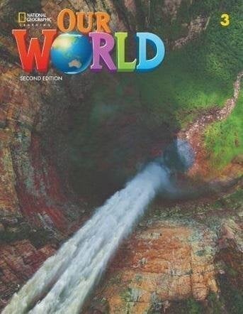 Our World 3 (British English) 2nd edition hind ja info | Võõrkeele õppematerjalid | kaup24.ee