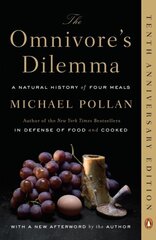 The Omnivore's Dilemma : A Natural History of Four Meals цена и информация | Рассказы, новеллы | kaup24.ee