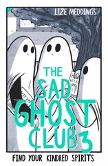 The Sad Ghost Club Volume 3 : Find Your Kindred Spirits hind ja info | Romaanid | kaup24.ee