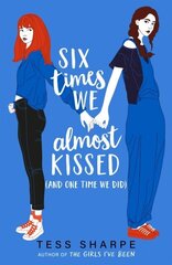 Six Times We Almost Kissed (And One Time We Did) цена и информация | Романы | kaup24.ee