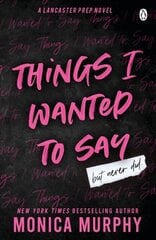 Things I Wanted To Say : The heart-pounding and darkly romantic TikTok sensation цена и информация | Романы | kaup24.ee