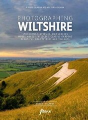 Photographing Wiltshire : The Most Beautiful Places to Visit цена и информация | Рассказы, новеллы | kaup24.ee