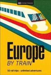 Europe by Train цена и информация | Рассказы, новеллы | kaup24.ee
