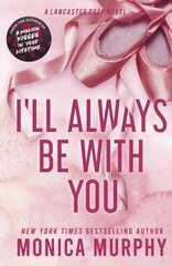 I'll Always Be With You : The addictive and heart-pounding new novel from the TikTok sensation цена и информация | Пособия по изучению иностранных языков | kaup24.ee