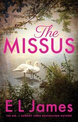 The Missus : a passionate and thrilling love story by the global bestselling author of the Fifty Sha hind ja info | Kunstitarbed, voolimise tarvikud | kaup24.ee