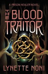 The Blood Traitor : The gripping finale of the epic fantasy The Prison Healer series hind ja info | Romaanid  | kaup24.ee