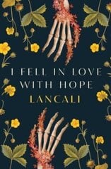 I Fell in Love with Hope hind ja info | Romaanid | kaup24.ee