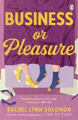 Business or Pleasure : The fun, flirty and steamy new rom com from the author of The Ex Talk hind ja info | Kunstitarbed, voolimise tarvikud | kaup24.ee