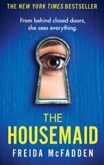 The Housemaid : An absolutely addictive psychological thriller with a jaw-dropping twist (s) hind ja info | Romaanid | kaup24.ee