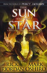 From the World of Percy Jackson: The Sun and the Star (The Nico Di Angelo Adventures) цена и информация | Книги для детей | kaup24.ee