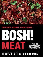 Bosh! Meat: Delicious. Hearty. Plant-Based. hind ja info | Retseptiraamatud | kaup24.ee