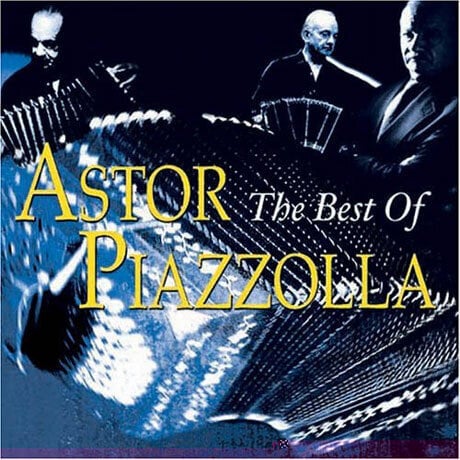 CD Astor Piazzolla The Best Of hind ja info | Vinüülplaadid, CD, DVD | kaup24.ee
