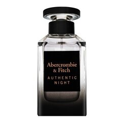Tualettvesi Abercrombie & Fitch Authentic Night Man EDT meestele, 100 ml hind ja info | Meeste parfüümid | kaup24.ee